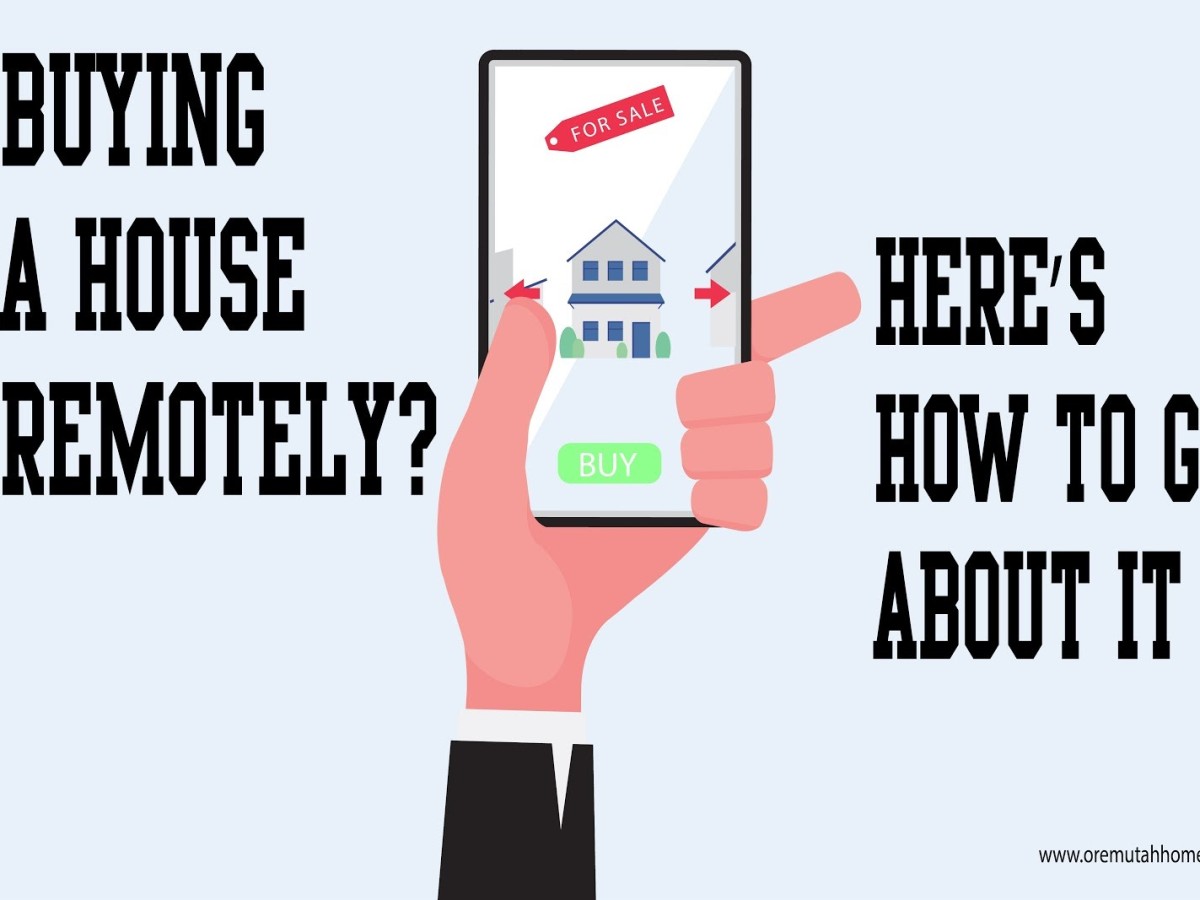 The graphic - Buying a House Remotely? Here’s How to go About it